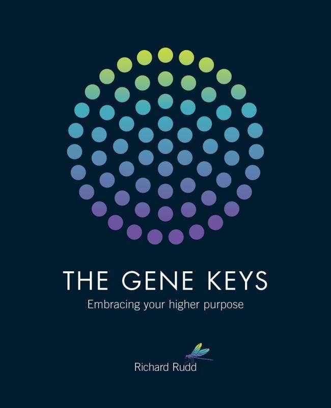 The Gene Keys: Embracing Your Higher Purpose by Richard Rudd