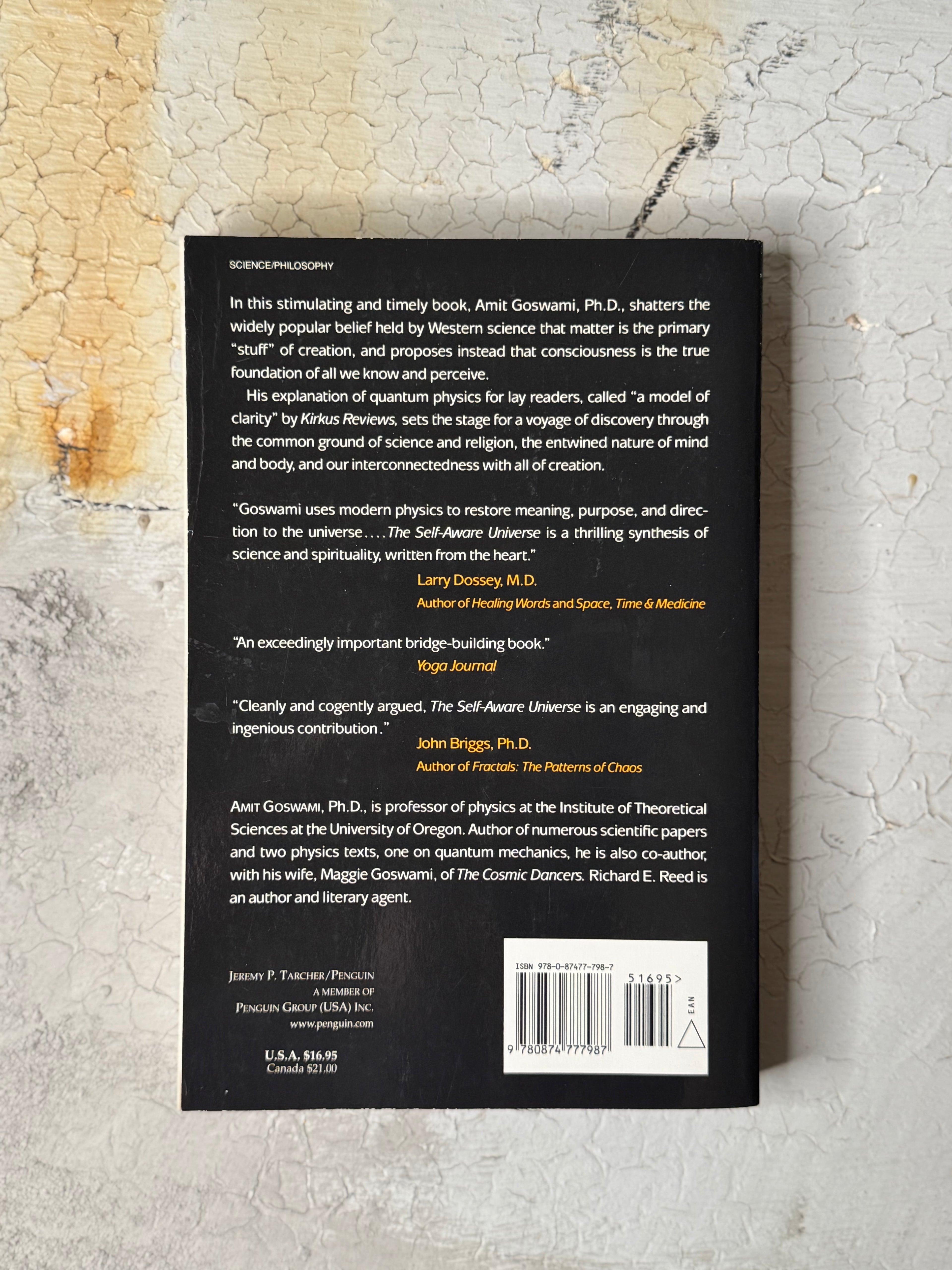 The Self-Aware Universe: 
how consciousness creates the material world by Amit Goswami