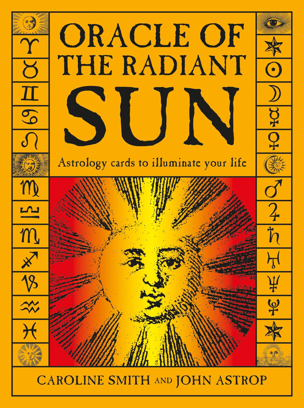 Oracle of the Radiant Sun by Caroline Smith and John Astrop