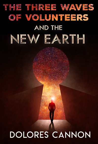 Three Waves of Volunteers and the New Earth