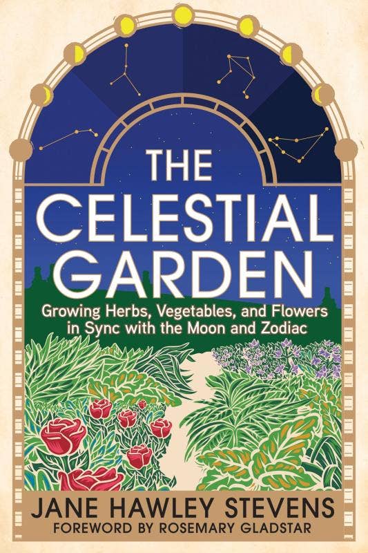 Celestial Garden: Growing in Sync with the Moon and Zodiac