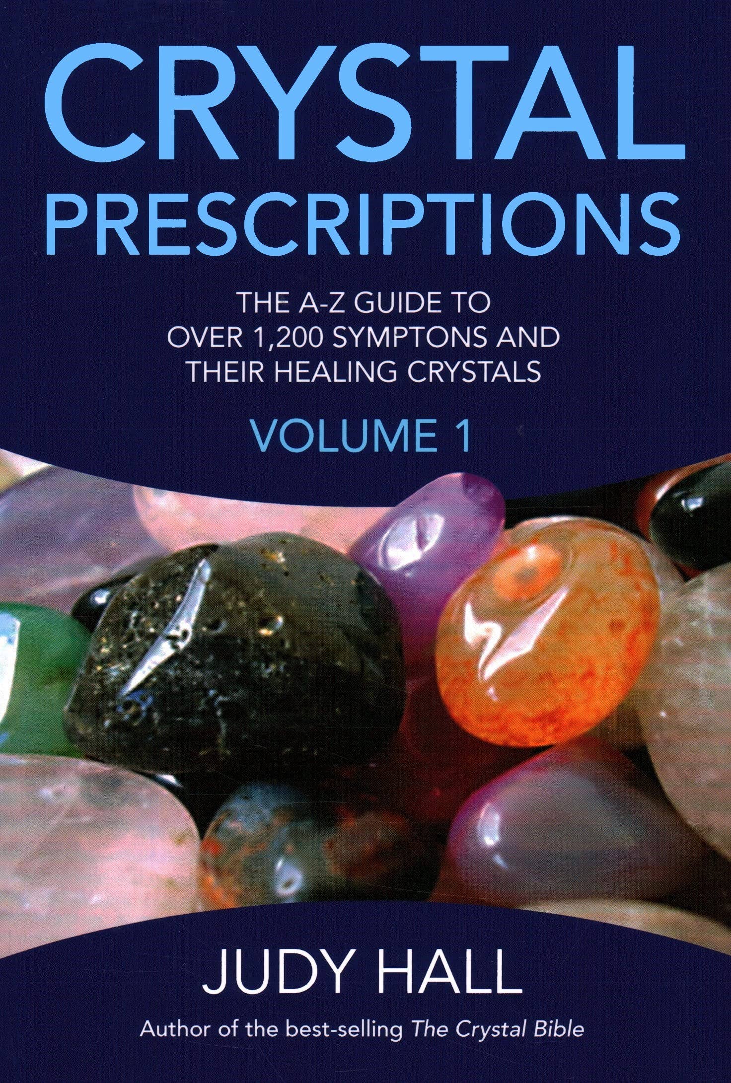 Crystal Prescriptions 1: Symptoms and Their Healing Crystals - cover