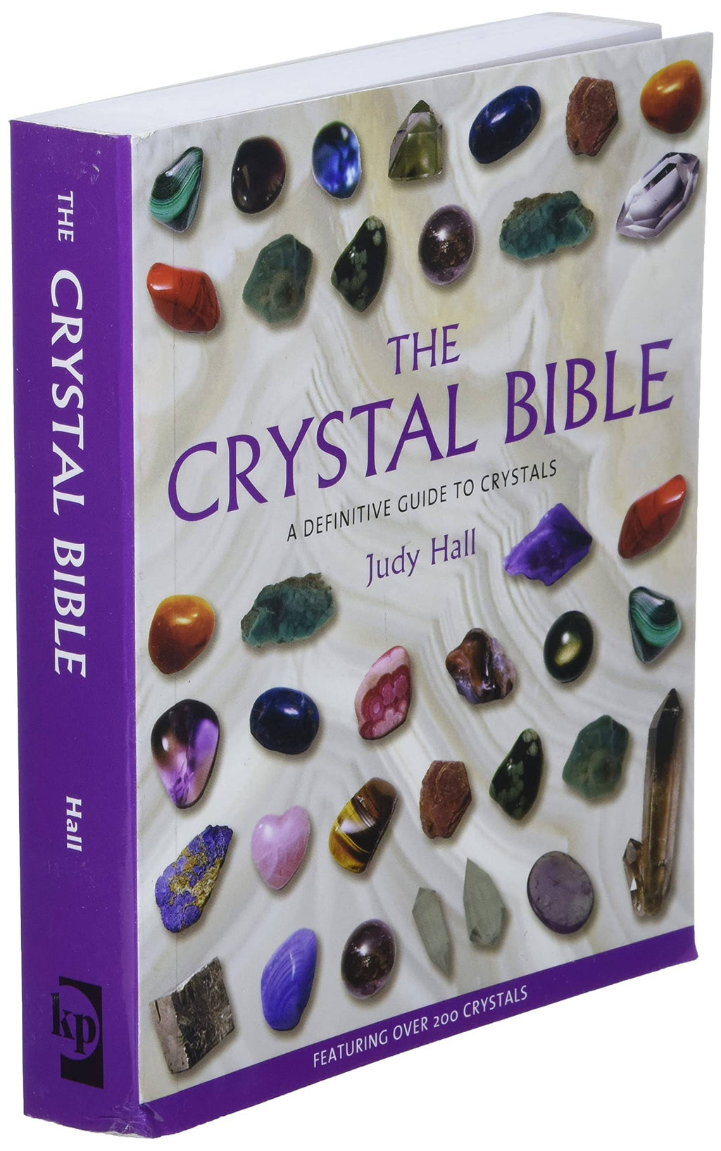Crystal Bible: A Definitive Guide to Crystals by Judy Hall