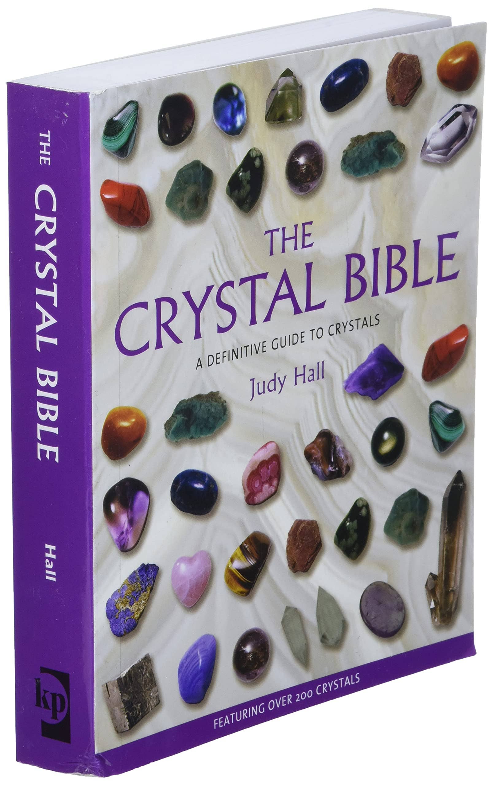 Crystal Bible: A Definitive Guide to Crystals by Judy Hall