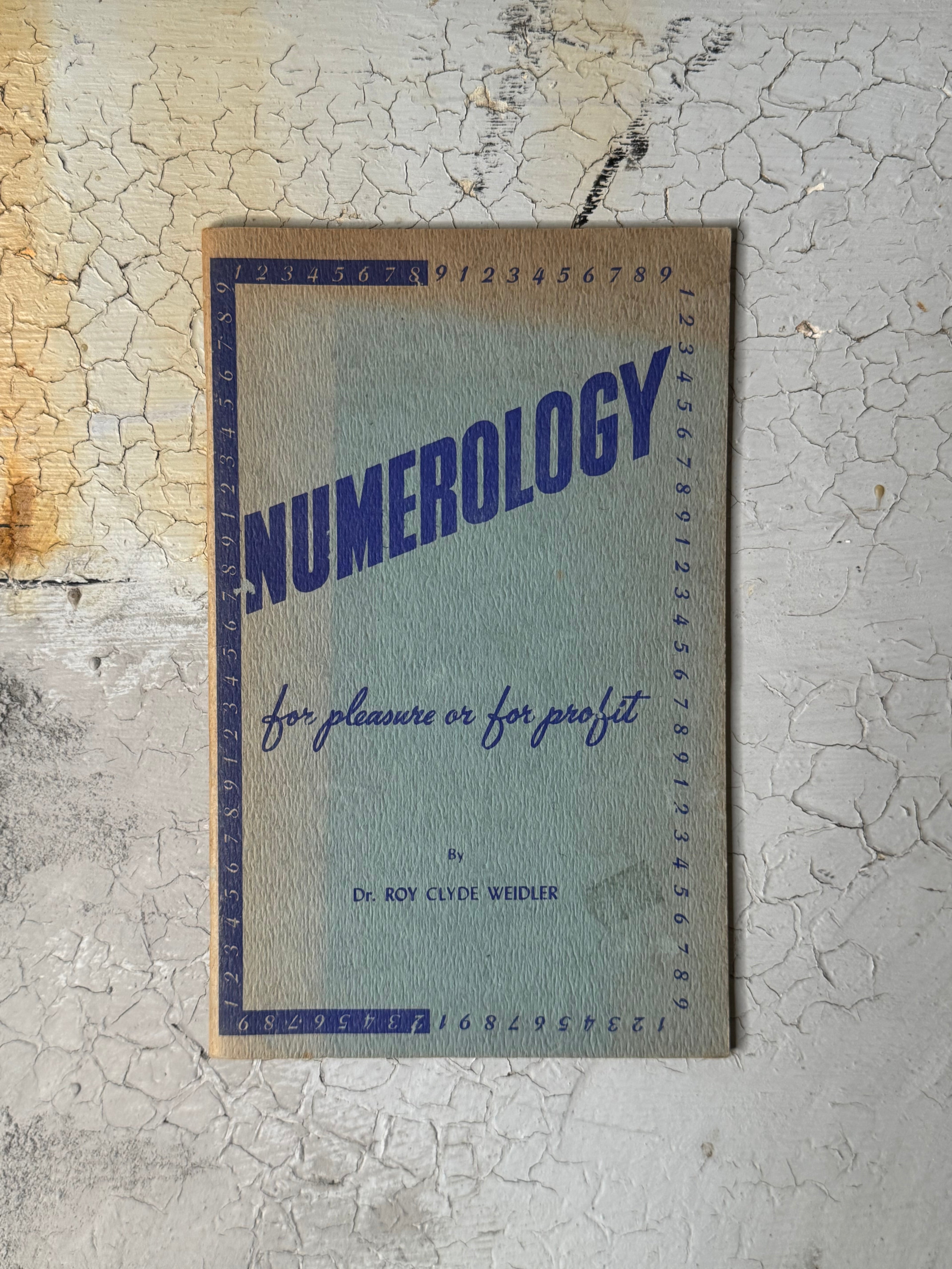 Numerology: for pleasure or for profit by Dr. ROY CLYDE WEIDLER - vintage