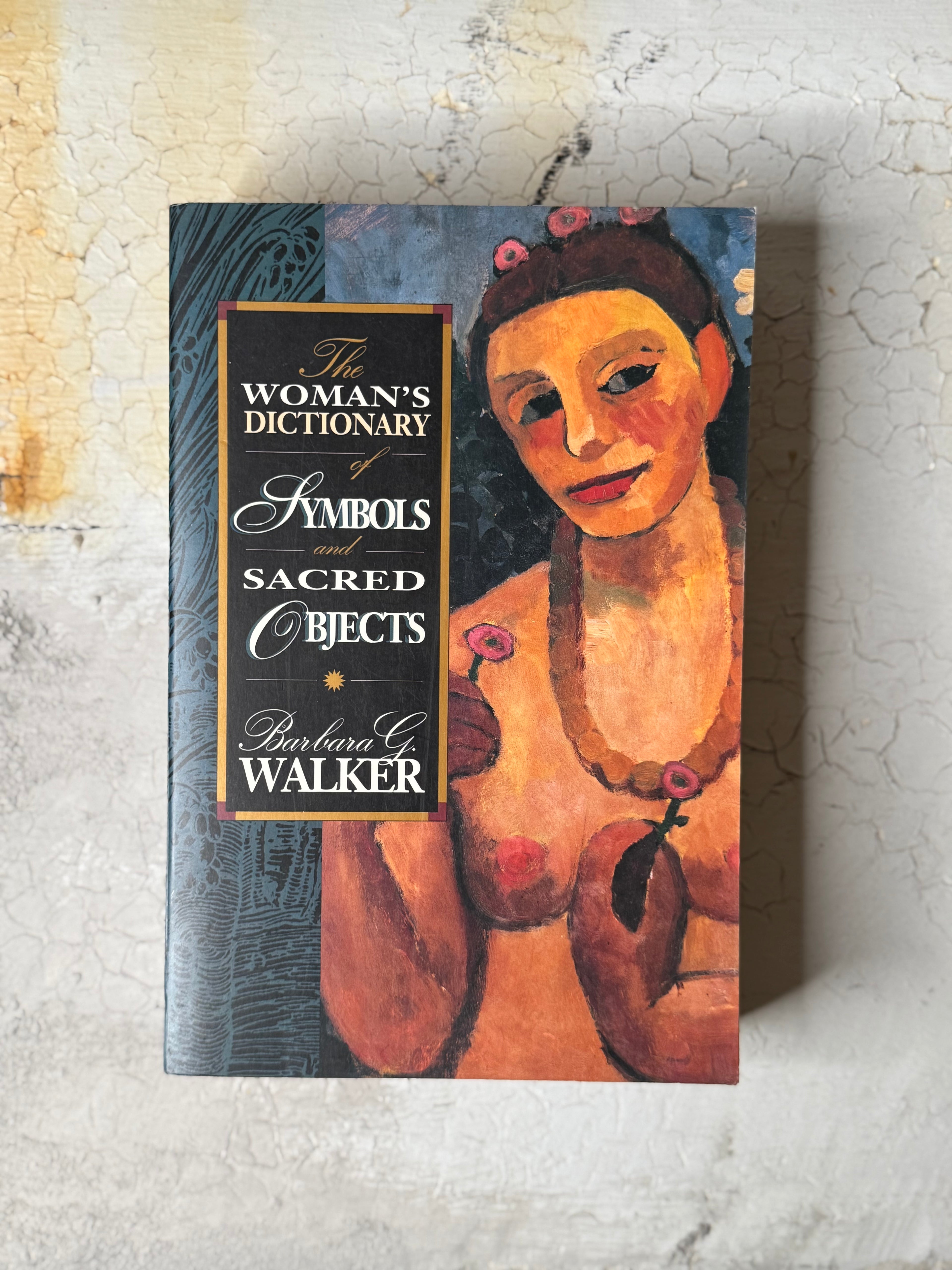 The woman’s dictionary of symbols and sacred objects by Barbara C. WALKER