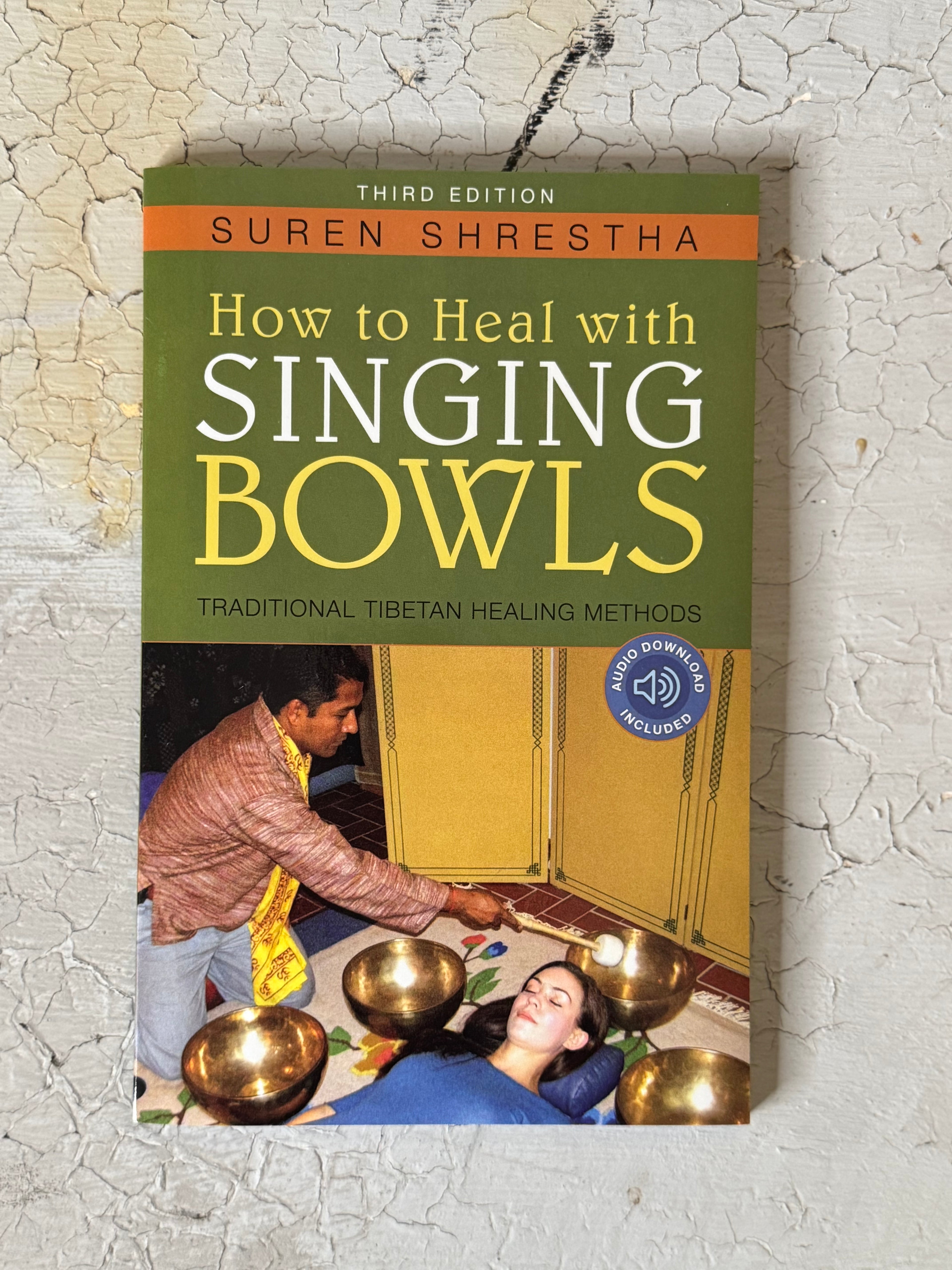 How to heal with singing bowls by suren shrestha