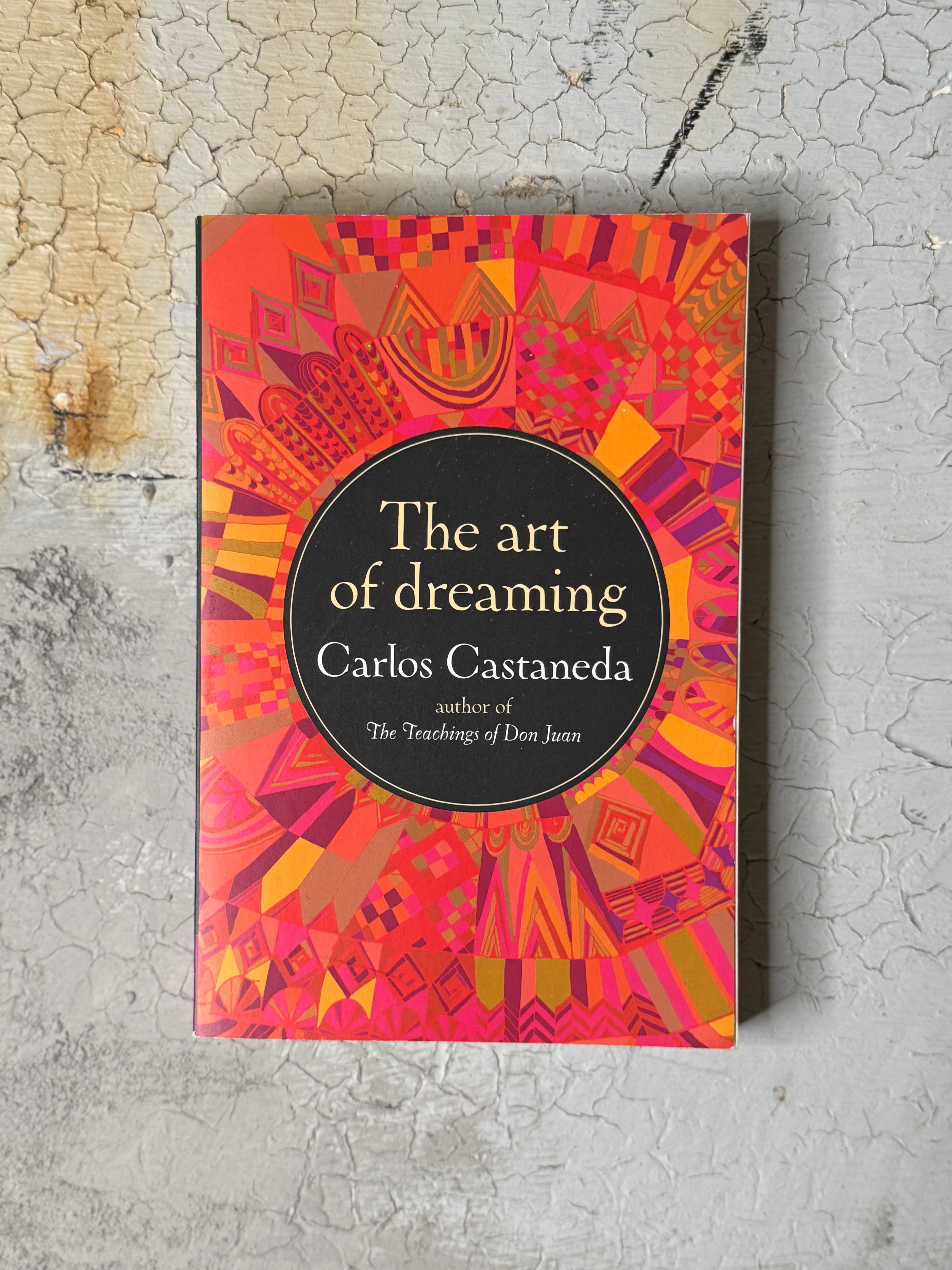 The Art of Dreaming by Carlos Castaneda