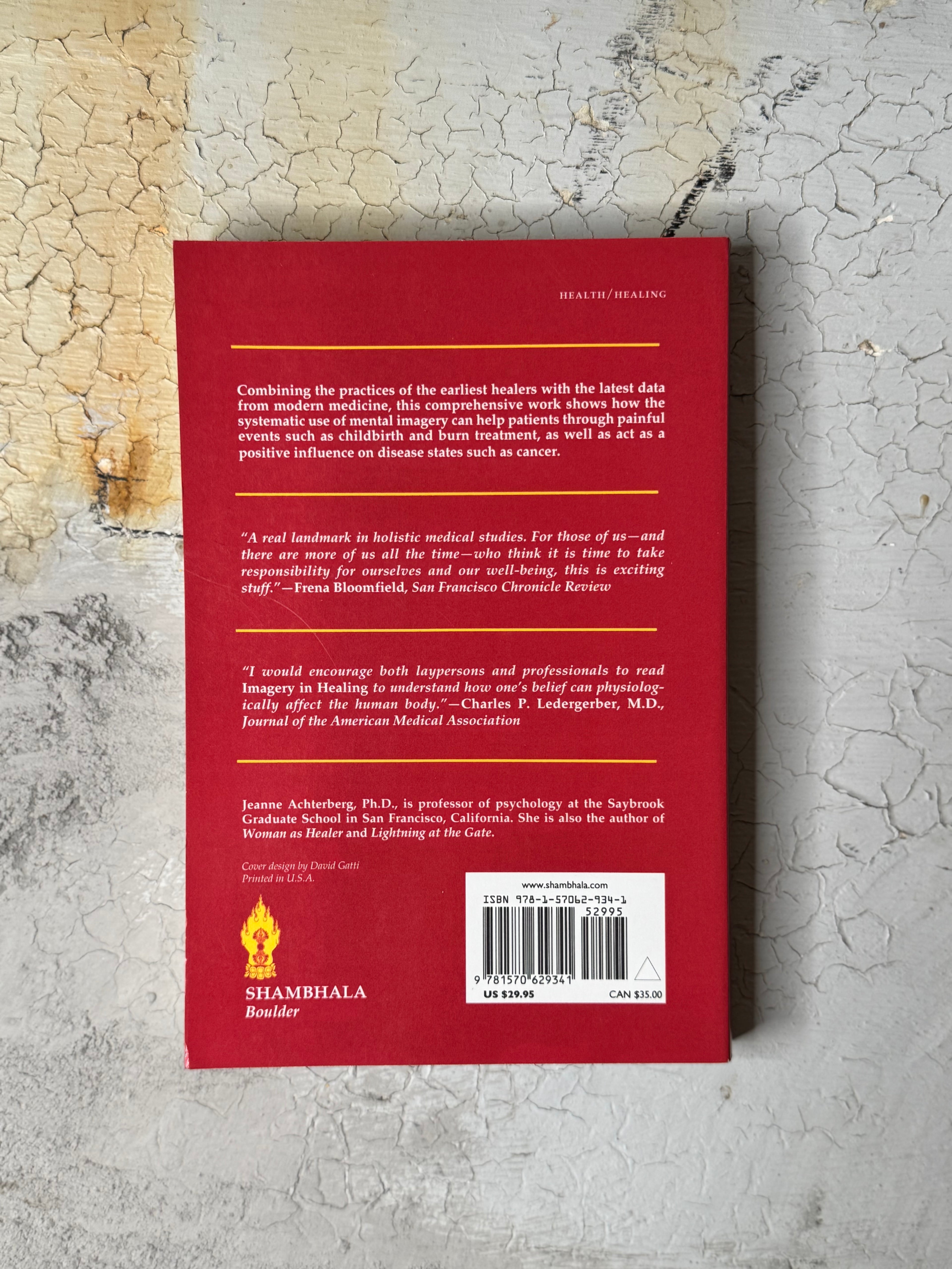 Imagery in Healing Shamanism and Modern Medicine By Jeanne Achterberg