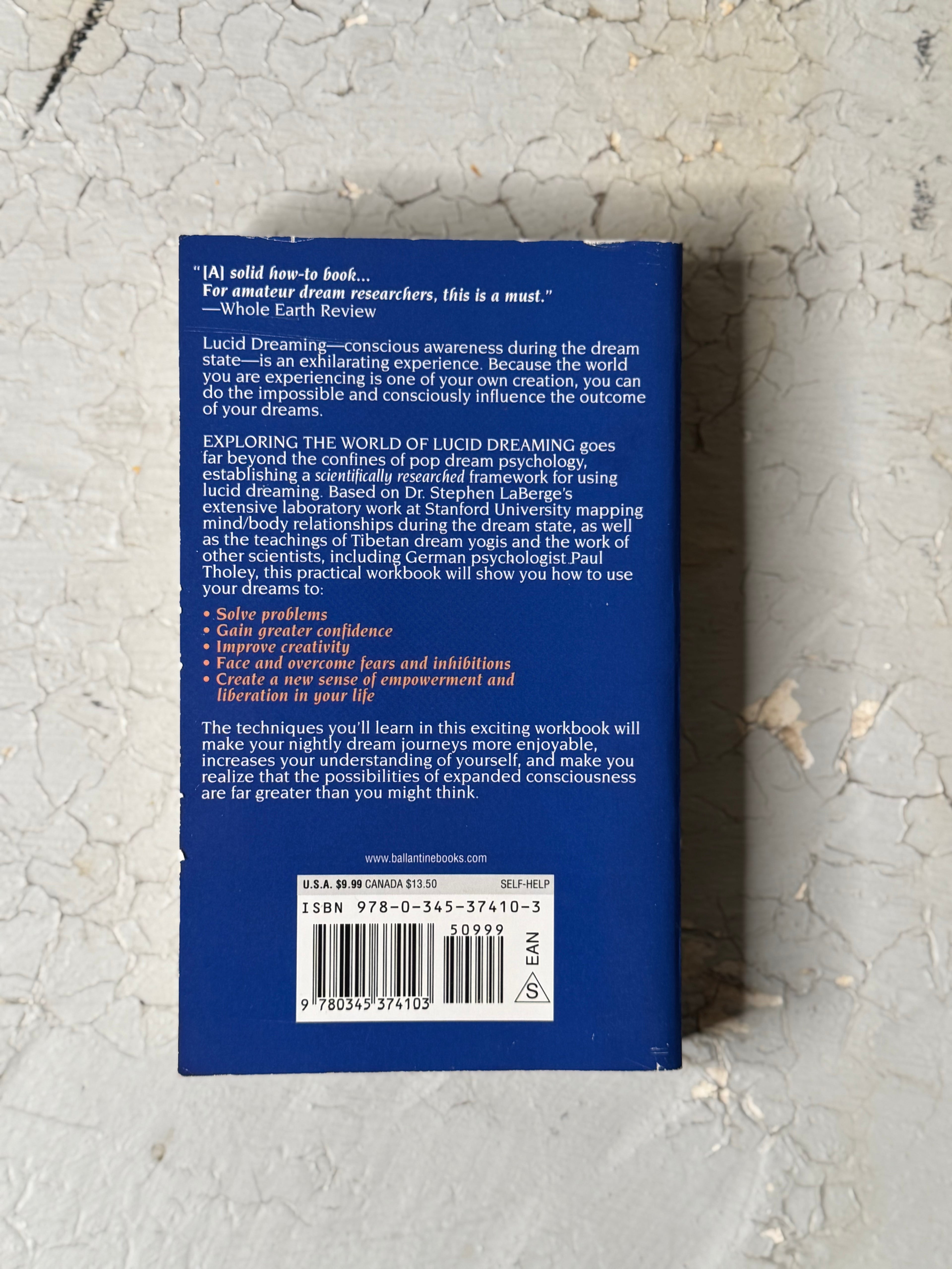 Exploning the World of Lucid
Dreaming by Stephen LaBerge
& Howard Rheingold