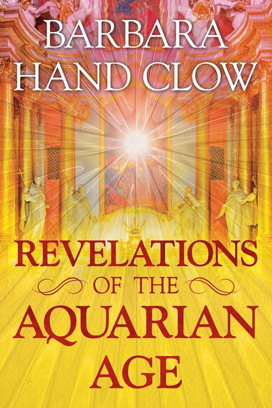 Revelations of the Aquarian Age by Barbara Hand Clow
