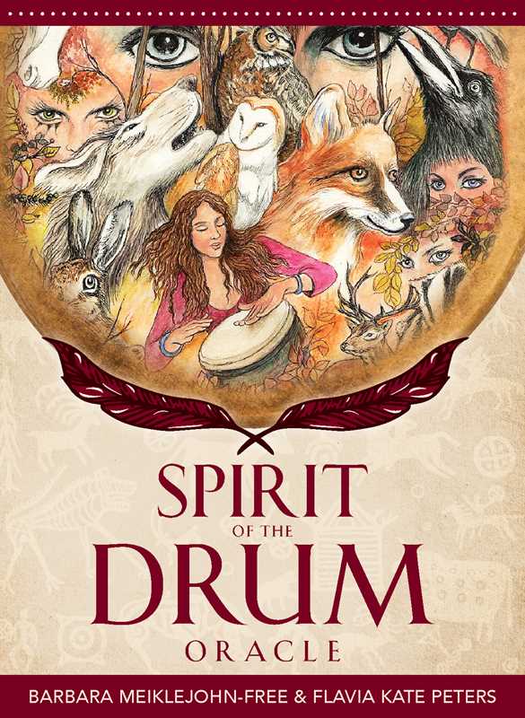 Spirit of the Drum Oracle by Barbara  Meiklejohn-Free