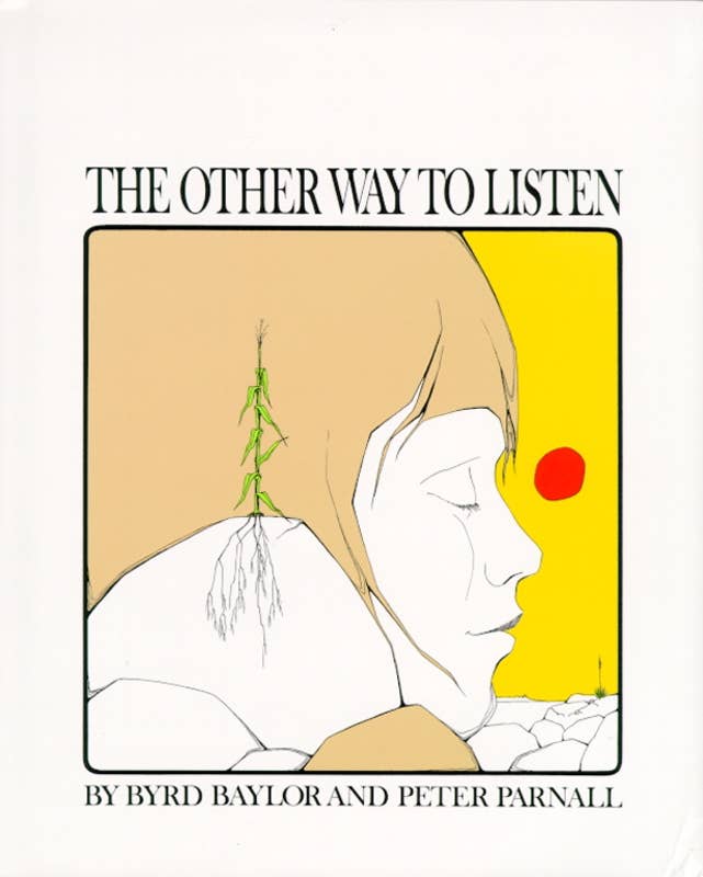 Other Way to Listen by Byrd Baylor
