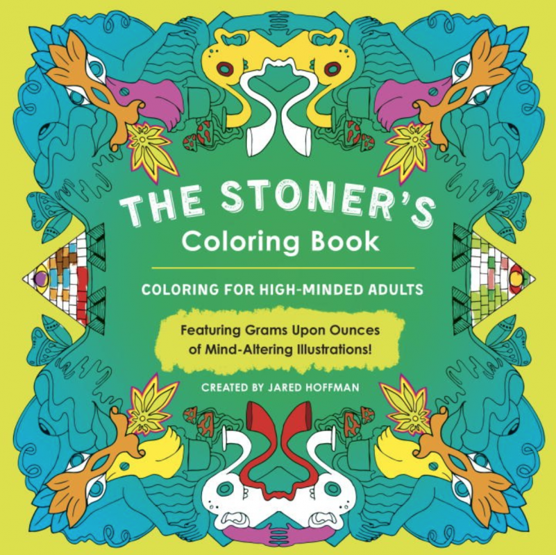 Stoner's Coloring Book by jared Hoffman